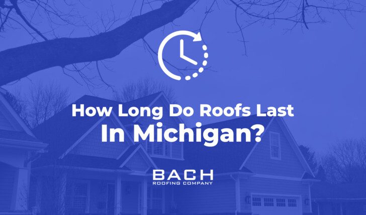 how long roofs last in michigan